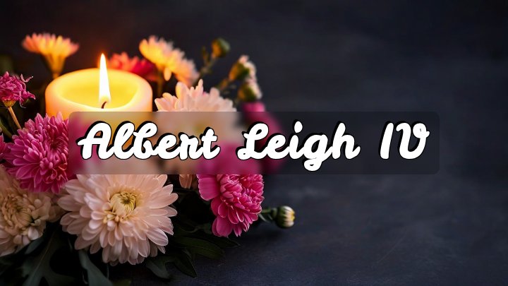 Albert Leigh IV