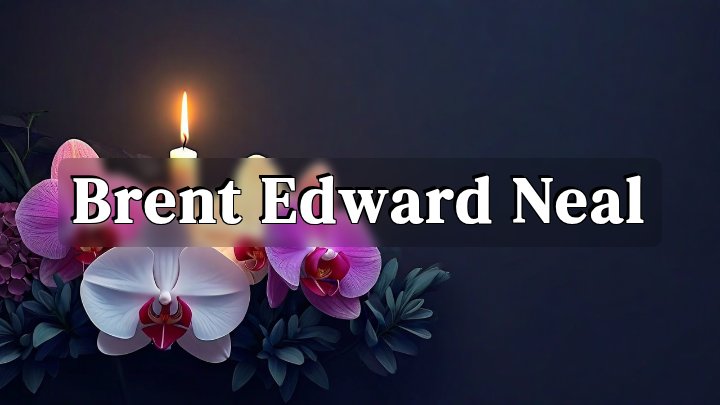 Brent Edward Neal, Fairfield, Ohio