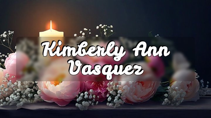 Kimberly Ann Vasquez, San Antonio, Texas