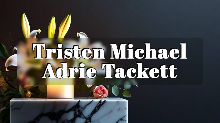 Tristen Michael Adrie Tackett, Kasilof, Alaska