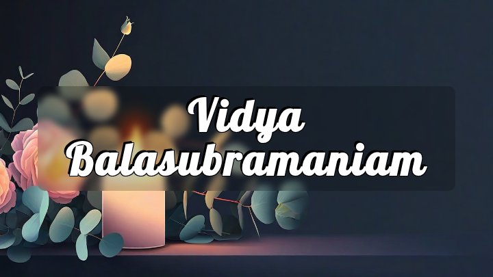Vidya Balasubramaniam, Boise, Idaho